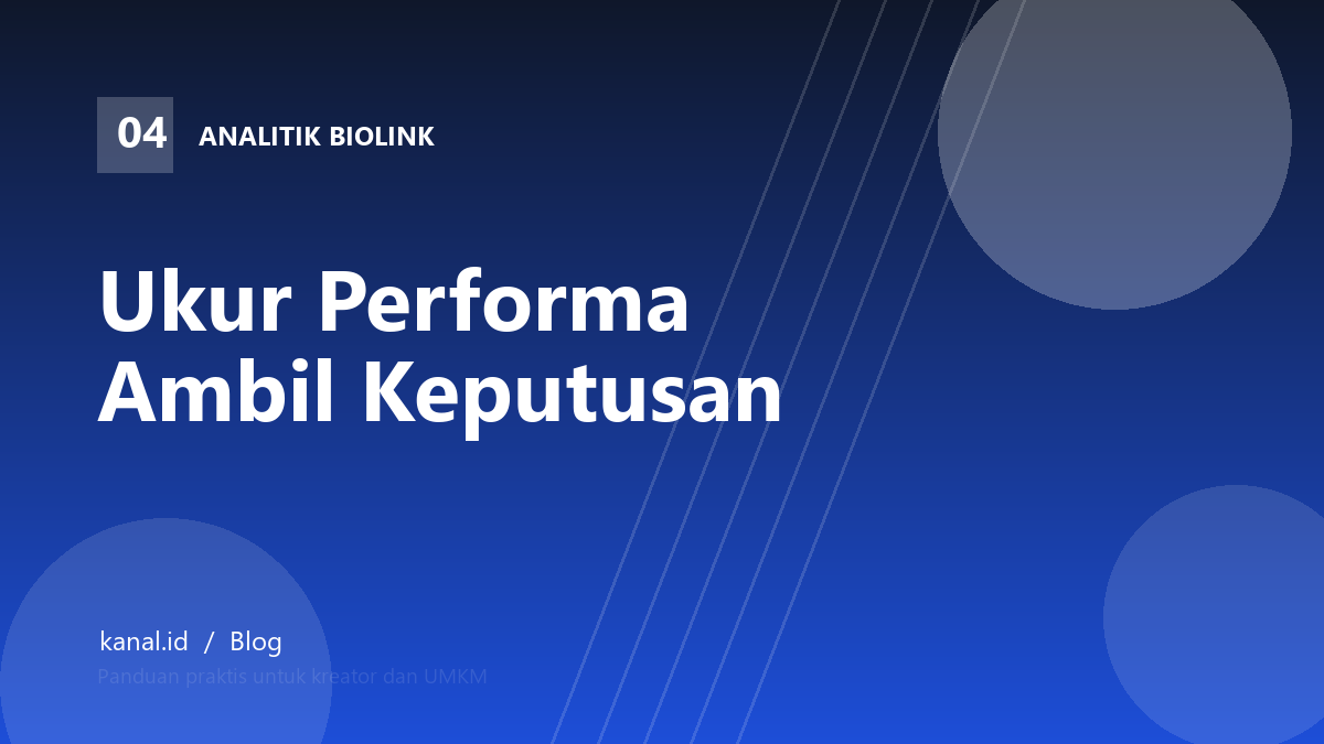 Ilustrasi metrik performa biolink dan cara membaca data analitik
